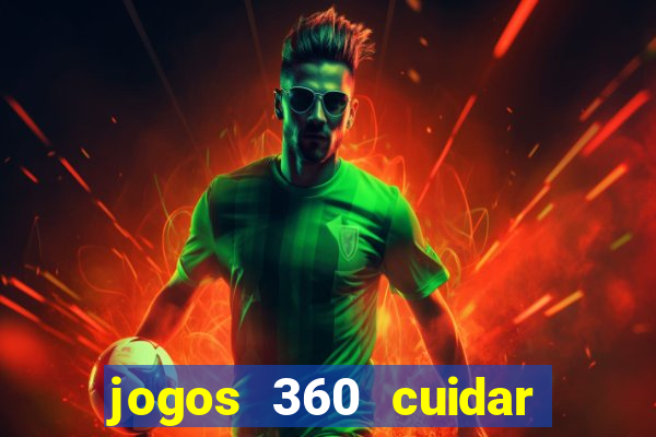 jogos 360 cuidar de bebe